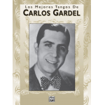 Los Mejores Tangos de Carlos Gardel - Carlos Gardel