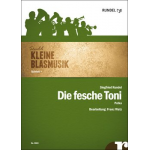 Die fesche Toni - Polka (Kleine Blasmusik) -Siegfried Rundel / Arr.Franz Watz