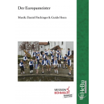 Der Europameister -Daniel Fischinger / Arr.Guido Henn