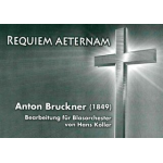 Requiem Aeternam -Anton Bruckner / Arr.Hans Koller