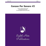 Canzon Per Sonare #2 - Giovanni Gabrieli / Arr. David Marlatt