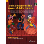 Tenorsaxhits zum Abfahren - 12 Megahits für Tenorsaxofon (+CD) - Diverse