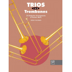 Trios for Trombones - 22 Distinctive Arrangements of Famous Music - Diverse / Arr. John Cacavas
