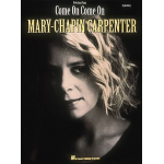 Mary-Chapin Carpenter : Come on
