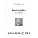 9 Orgelstücke : - Anton Bruckner