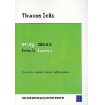 Play Brass - Teach Brass - Thomas Seitz