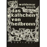 Das Käthchen von Heilbronn - Waldemar Bloch