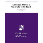 Canon (2 Flöten, 2 Klarinetten und Band) - Johann Pachelbel / Arr. David Marlatt