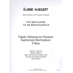 Martinslieder Bläserklasse - Altposaune, Posaune, Bariton/Euphonium, Fagott, E-Bass -Markus Kiefer