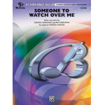 Someone To Watch Over Me (Vocal Solo with Concert Band Accompaniment) - George Gershwin & Ira Gershwin / Arr. Warren Barker