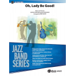 Oh, Lady Be Good (jazz ensemble) - George Gershwin / Arr. Terry White