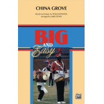 China Grove (marching band) -Tom Johnston / Arr.Michael Story