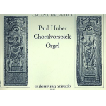 3 Choralvorspiele : für Orgel - Paul Huber