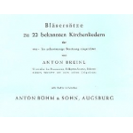 Bläsersätze zu 22 bekannten Kirchenliedern (Stimmensatz) -Diverse / Arr.Anton Breinl