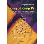 King of Kings Band 4 : Spirituals für gem. Chor a cappella. - Traugott Fünfgeld