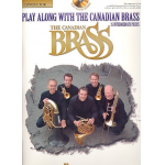 Play along with the Canadian Brasss (+CD) : -Canadian Brass