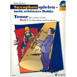 Saxophon spielen mein schönstes Hobby Band 1 - Set : - Dirko Juchem