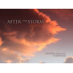 After the Storm (Chorus & Band) -Stephen Melillo