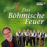 CD "Das Böhmische Feuer" - Kompositionen & Arrangements von Franz Watz - Böhmsky 7