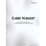 Bläserklassenschule "Klasse musiziert" - Partitur - Markus Kiefer