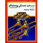 Military Escort  (Quickstep march) -Harold Bennett / Arr.Andrew Balent