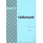 Bauer's Volksmusik Heft 1 - 00 Direktion (Piano, Akkordeon, Gitarre)