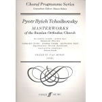Masterworks of the Russian orthodox Church : - Piotr Ilich Tchaikowsky (Pyotr Peter Ilyich Iljitsch Tschaikovsky)