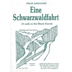 Eine Schwarzwaldfahrt (A walk in the black forest) -Horst Jankowski / Arr.Erwin Jahreis