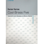 Cool Brass Five : für 2 Trompeten, Horn, - Ferrer Ferran