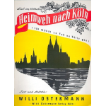 Heimweh nach Köln : - Willi Ostermann