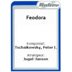 Feodora - Ouvertüre - Piotr Ilich Tchaikowsky (Pyotr Peter Ilyich Iljitsch Tschaikovsky) / Arr. Karl Jugel-Janson