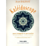 Kaleidoscope : pour trompette et -Jean Balissat