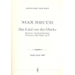 Das Lied von der Glocke op.45 - Max Bruch
