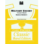 Military Escort  (Concert March) -Harold Bennett / Arr.Frederick Fennell