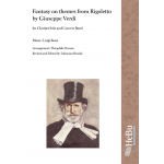 Fantasy on themes from Rigoletto by Giuseppe Verdi - Konzertfantasie aus Rigoletto für Klarinette und Blasorchester -Luigi Bassi / Arr.Theophile Dureau