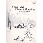 On a cold Winter's Morning - Richard Whitbeck / Arr. Bruce Pearson