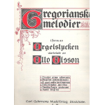Gregorianska melodier i form av -Otto Olsson