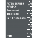 Alter Berner Marsch -Traditional / Arr.Carl Friedemann