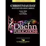 Christmas Day (Fantasy on Old Carols) -Gustav Holst / Arr.Larry Daehn