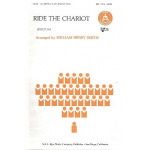Ride the Chariot (SATB) - Traditional / Arr. William Smith