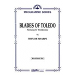 Blades of Toledo - Fantasy for Trombones -Trevor L. Sharpe