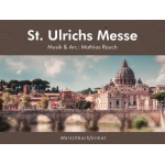 St. Ulrichs Messe -Mathias Rauch