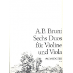 6 konzertante Duos op.post. - - Antonio Bartolomeo Bruni