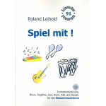 Spiel mit (+CD) - Klassenmusizieren mit Stabspielen und Percussion - Roland Leibold