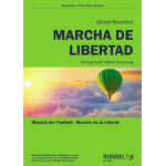 Marcha de Libertad - Marsch der Freiheit - Marche de la Liberté - Gerald Ranacher / Arr. Walter Grechenig