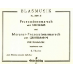 Meraner Prozessionsmarsch / Prozessionsmarsch -Stefecius / Arr.Sepp Thaler