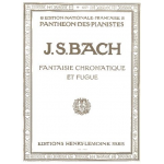 BACH Johann Sebastian : Fantaisie chromatique et Fugue - Johann Sebastian Bach