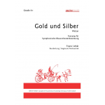 Gold und Silber (Walzer) - Franz Lehár / Arr. Siegmund Andraschek