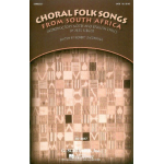 Choral Folk Songs from South Africa :