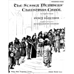 Sussex Mummers' Christmas Carol (Complete Set) -Percy Aldridge Grainger / Arr.Richard Franko Goldman